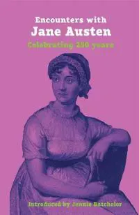 Encounters with Jane Austen