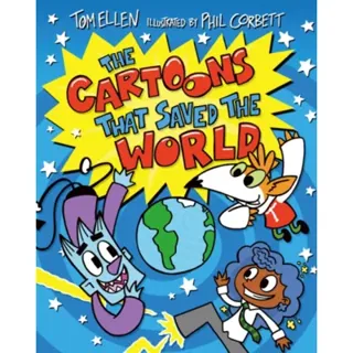 The Cartoons That Saved the World