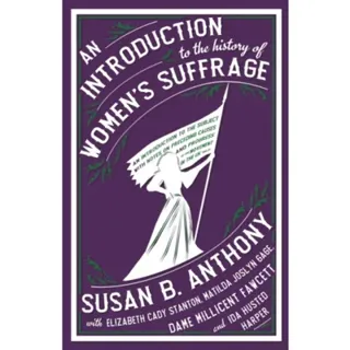 An Introduction to the History of Women's Suffrage