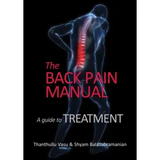 The back pain manual - A guide to treatment