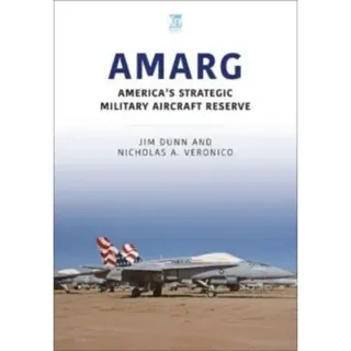 AMARG: America's Strategic Military Aircraft Reserve