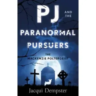 PJ and the Paranormal Pursuers