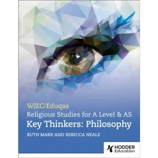 WJEC/Eduqas A Level Religious Studies Key Thinkers: Philosophy