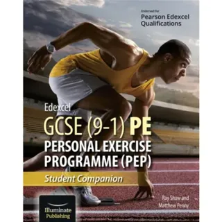 Edexcel GCSE (9-1) PE Personal Exercise Programme: Student Companion