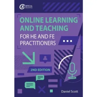 Digital Learning, Teaching and Assessment for HE and FE Practitioners