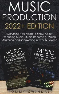Music Production 2022+ Edition