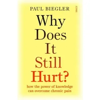 Why Does It Still Hurt?