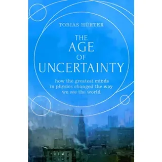 The Age of Uncertainty
