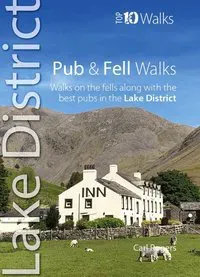 Pub & Fell Walks Lake District (Top 10)