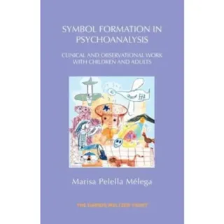 Symbol Formation in Psychoanalysis