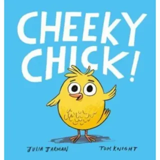 Cheeky Chick!