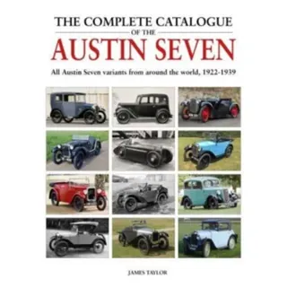 The Complete Catalogue of the Austin Seven