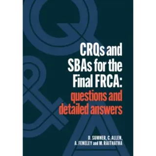 CRQs and SBAs for the Final FRCA
