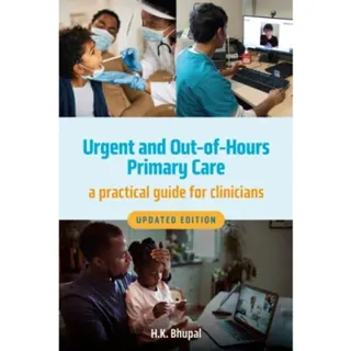 Urgent and Out-of-Hours Primary Care, updated edition