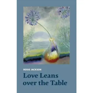 Love Leans over the Table
