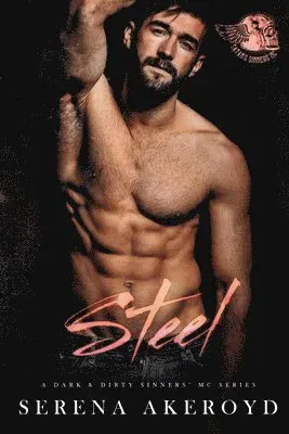 Steel (A Dark & Dirty Sinners' MC