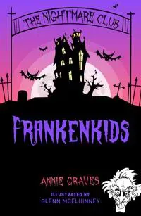 The Nightmare Club: Frankenkids