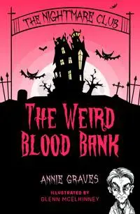 The Nightmare Club: The Weird Blood Bank