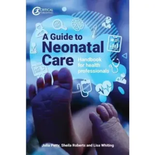 A Guide to Neonatal Care