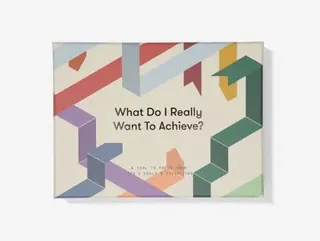 What Do I Really Want to Achieve?