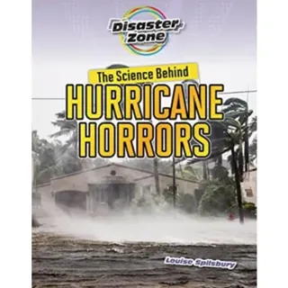 The Science Behind Hurricane Horrors