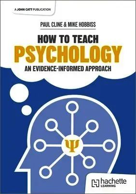 How to Teach Psychology: An evidence-informed approach