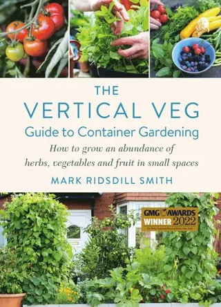 The Vertical Veg Guide to Container Gardening