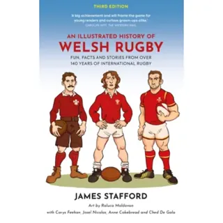 An Illustrated History of Welsh Rugby