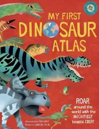 My First Dinosaur Atlas