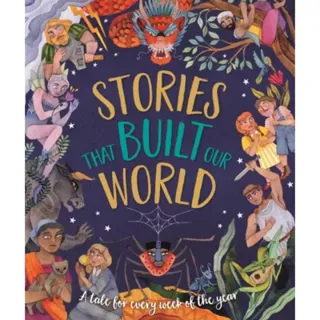 Stories That Built Our World
