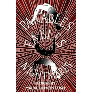 Parables, Fables, Nightmares