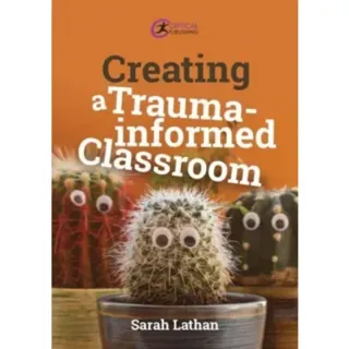 Creating a Trauma-informed Classroom
