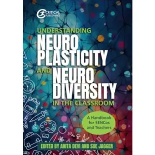 Understanding Neuroplasticity and Neurodiversity in the Classroom