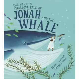 The Hard to Swallow Tale of Jonah and the Whale