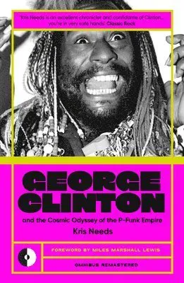 George Clinton & the Cosmic Odyssey of the P-Funk Empire