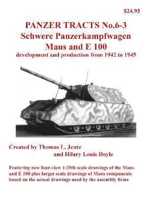 Panzer Tracts No.6-3: Pz.Kpfw. Maus and E-100