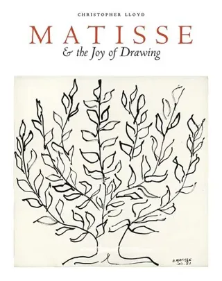 Matisse and the Joy of Drawing