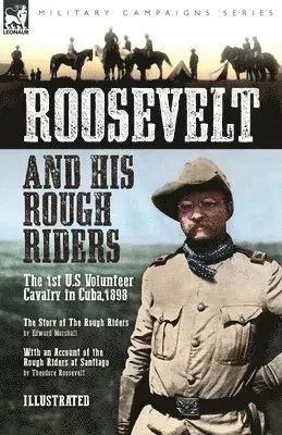Roosevelt & His Rough Riders