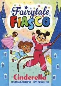 Fairytale Fiasco: Cinderella