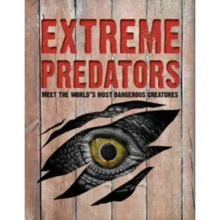 Extreme Predators
