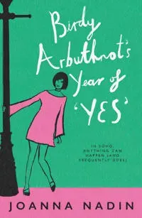Birdy Arbuthnot’s Year of ‘Yes’