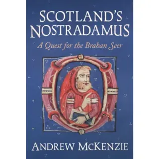 Scotland’s Nostradamus