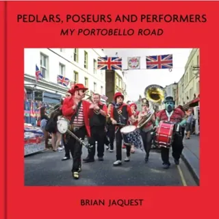 Pedlars, Poseurs and Performers
