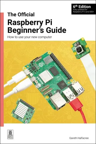 The Official Raspberry Pi Beginner's Guide