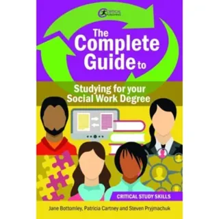 The Complete Guide to Studying for your Social Work Degree
