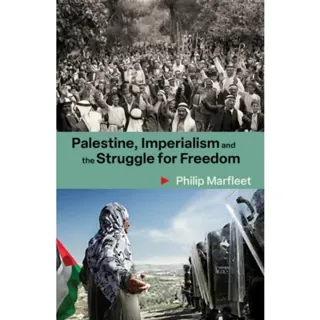Palestine, Imperialism and the Struggle for Freedom