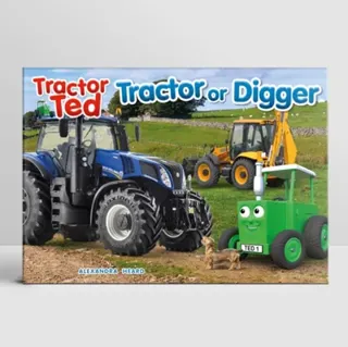Tractor Ted Tractor or Digger?