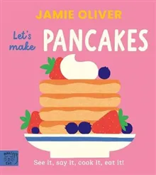 Jamie Oliver: Let's Make Pancakes