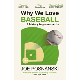 Why We Love Baseball