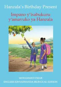 Hanzala's Birthday Present: English - Kinyarwanda Bilingual Edition